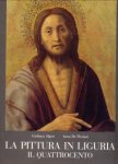 ALGERI, GIULIANA / FLORIANI, ANNA DE - La pittura in Ligura Il Quattrocento