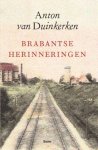 Anton Duinkerken - Brabantse Herinneringen