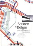 Bart van der Herten, Michelangelo van Meerten, Greta Verbeurgt - Sporen in België. 175 jaar spoorwegen 75 jaar NMBS