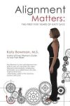 Katy Bowman, Katy Bowman - Alignment Matters