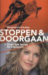 Margriet de Schutter - Stoppen & doorgaan