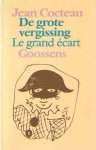 Cocteau, Jean - De grote vergissing. Le grand écart