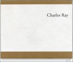 John Kelsey, Michael Fried, Charles Ray - Charles Ray