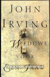 Irving, John - Weduwe voor een jaar