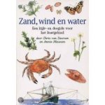Deursen, Chris van en Annie Meussen - Zand, wind en water (kijk-en doegids voor het kustgebied)