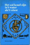 Hinke Van Kampen, Herman Pleij, Bob Stumpel, Annebel Venmans, Paul Vriesema - Het zal koud zijn in 't water als 't vriest
