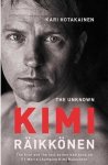 Kari Hotakainen - The Unknown Kimi Raikkonen