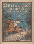 NORDEN, H. vertaald en vrij bewerkt door H. van Lennep - Op leven en dood in het oerwoud van Kameroen. Nieuwe lotgevallen van Nsia. Met vier platen.