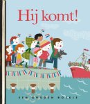 Caroline Ellerbeck - Hij komt! Een Gouden Boekje