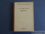 Robson, J.A. - The book of the Riley. A guide to 1 1/2 and 2 1/2 litre models (also covering 12 h.p. models from 1935 to 1940 and 16 h.p. models from 1937-1940).