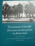 Martin Haarlaar - "Voorwaarts in batrille"  Een eeuw bereden politie in Amsterdam.
