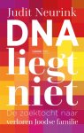 Judit Neurink - DNA liegt niet