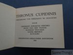 G. A. Bredero, Joost van den Vondel, Roemer Visscher, Daniel Heinsius, Ronsard, e.a. / H. de la Fontaine Verwey (inl.).. - Thronus Cupidinis. Verzameling van emblemata en gedichten. G. A. Bredero, Joost van den Vondel, Roemer Visscher, Daniel Heinsius, Ronsard, e.a. / H. de la Fontaine Verwey (inl.).. - Thronus Cupidinis. Verzameling van emblemata en gedichten.