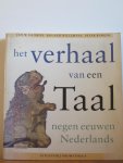 De Vries, J. Willemyns, R. Burger, P. - Het verhaal van een taal / druk 1