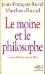 REVEL, JEAN-FRANçOIS / RICARD, MATTHIEU - Le moine et le philosophe. Le bouddhisme aujourd'hui
