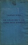WIRZ, Caspar - De uraniër voor Kerk en H. Schrift. Uit het Duitsch vertaald naar de in handschrift omgewerkte brochure met een naschrift van den vertaler.