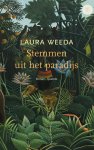 Laura Weeda - Stemmen uit het paradijs