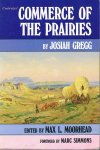 Gregg, Josiah - Commerce of the Prairies