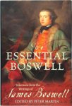 Peter Martin - The Essential Boswell Selections from the Writings of James Boswell