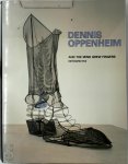 Dennis Oppenheim, A. Heiss - Dennis Oppenheim: Selected Works 1967-90 And the mind grew fingers, retrospective.