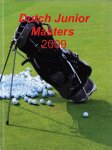  - Dutch Junior Masters 2009