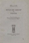 Taal, J. - Hugo de Groot en Gouda
