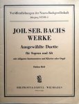 Bach, J.S.: - Johann Sebastian Bachs Werke. Nach der Ausgabe der Bachgesellschaft. Ausgewählte Duette für Sopran und Alt mit obligaten Instrumenten und Klavier- oder Orgelbegleitung. Drittes Heft (Veröffentlichungen der Neuen Bachgesellschaft Jahrgang XXVII...