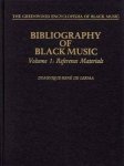 Dominique-René de Lerma - Bibliography of Black Music, Volume 1: Reference Materials