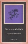 Hamelink, Jacobus Marinus (12 January 1939, Driewegen), Jacques - De boom Goliath Hamelink, Jacobus Marinus (12 January 1939, Driewegen), Jacques - De boom Goliath