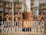 Ryan McGinley, Ariana Reines - Mirror mirror