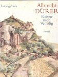 Grote, Ludwig - Albrecht Dürer, Reisen nach Venedig