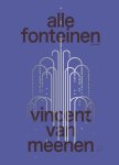 Vincent van Meenen - Alle Fonteinen
