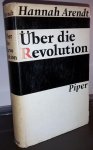 Arendt, Hannah - Über die Revolution. Deutsche Erstausgabe