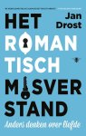 Jan Drost - Het romantisch misverstand Jan Drost - Het romantisch misverstand