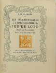Max Elskamp - Les Commentaires et l'Ideographie du Jeu de Loto dans les Flandres Suivis d'un Glossaire