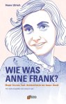 Hans Ulrich - Verbum Holocaust Bibliotheek  -   Wie was Anne Frank?
