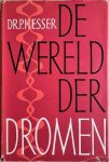 Esser, Dr. P. H. - DE WERELD DER DROMEN.