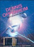 Oppenheim, Dennis - Dennis Oppenheim: Selected works, 1967-90 : and the mind grew fingers + French translation.