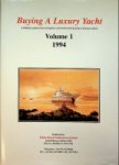 Bryant, P - Buying a Luxury Yacht A definitive guide to the conception, construction and purchase of luxury yachts