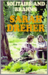 Dreher, Sarah - Solitaire and brahms