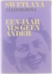 Swetlana Alliloejewa (dochter van Stalin) - Een jaar als geen ander