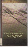 Schouwenaars, Clem - Een dageraad