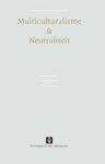 [{:name=>'T. Wolff', :role=>'A01'}] - Multiculturalisme & neutraliteit