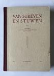 Leijn, B. - Van Streven en Stuwen; Een halve eeuw katholieke arbeidersorganisatie in de grafische bedrijven (lichte kaft)