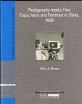 BOSMA, R.A. - Photography meets Film: Capa, Ivens and Fernhout in China 1938