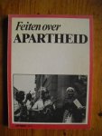  - Feiten over apartheid. Verboden informatie over Zuid-Afrika