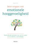 Karyn D. Hall - Beter omgaan met emotionele hooggevoeligheid doeltreffende methoden om rust te vinden als uw emoties u overweldigen