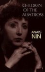 Anais Nin 14871 - Children of the Albatross V2 Nin's Continuous Novel
