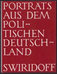 Paul Swiridoff - [Porträts] Bd. 3. Porträts aus dem politischen Deutschland (oude uitgave 1968)