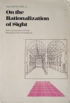 Ivins, William M. - On the Rationalization of Sight. With an Examination of three Renaissance Texts on Perspective.